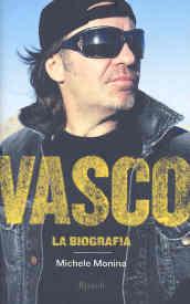 Vasco. La biografia