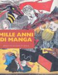 Mille anni di manga. Ediz. illustrata