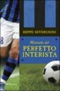 Manuale del perfetto interista (BUR SAGGI)