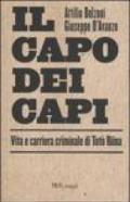 Il capo dei capi. Vita e carriera criminale di Totò Riina