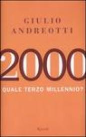 2000. Quale terzo millennio?