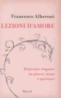 Lezioni d'amore. Duecento domande e risposte su amore, sesso e passione