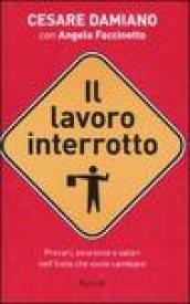 Il lavoro interrotto