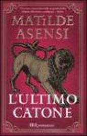 L'ultimo Catone (Saggi)