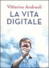 La vita digitale