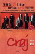 Craj domani. Storie di cantori, cavalieri e pizzicate. Con DVD