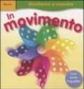 In movimento. Ediz. illustrata