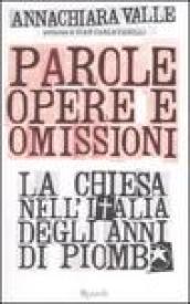 Parole, opere e omissioni. La Chiesa nell'Italia degli anni di piombo