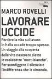 Lavorare uccide