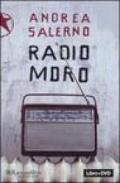 Radio Moro. Con DVD