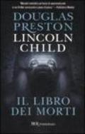 Il libro dei morti: Serie di Pendergast vol. 7 (Serie di Aloysius Pendergast)