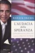 L'audacia della speranza: Il sogno americano per un mondo nuovo