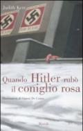 Quando Hitler rubò il coniglio rosa. Ediz. illustrata