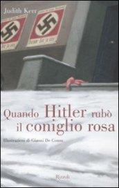 Quando Hitler rubò il coniglio rosa. Ediz. illustrata