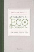 Tentativi di eco-condotta. Per nuovi stili di vita