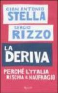 La deriva. Perché l'Italia rischia il naufragio