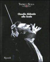 Claudio Abbado alla Scala