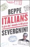 Italians. Il giro del mondo in 80 pizze