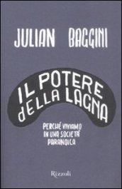 Il potere della lagna. Perché viviamo in una società paranoica