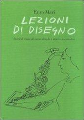 Lezioni di disegno. Storie di risme di carta, draghi e struzzi in cattedra