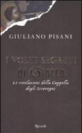 I volti segreti di Giotto. Le rivelazioni della Cappella degli Scrovegni
