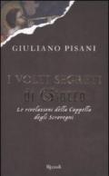 I volti segreti di Giotto. Le rivelazioni della Cappella degli Scrovegni