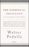 Per esempio il Novecento. Dal futurismo ai giorni nostri