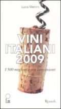 Vini italiani 2009. I 500 migliori e più convenienti