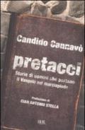 Pretacci. Storie di uomini che portano il Vangelo sul marciapiede