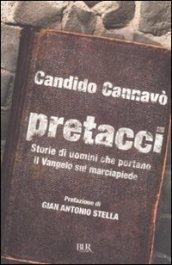 Pretacci. Storie di uomini che portano il Vangelo sul marciapiede