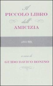 Il piccolo libro dell'amicizia