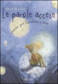 Le parole accese. Poesie per bambini e non