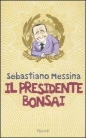 Il presidente bonsai