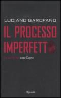 Il processo imperfetto. La verità sul caso Cogne