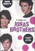 In viaggio con i Jonas Brothers