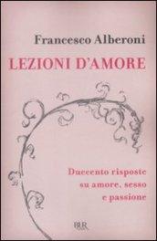 Lezioni d'amore. Risposte su amore, sesso e passione