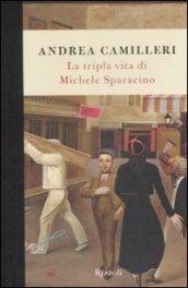 La tripla vita di Michele Sparacino