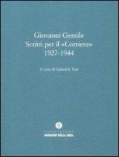Scritti per il «Corriere» 1927-1944