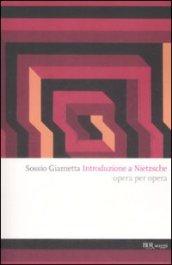 Introduzione a Nietzsche: Opera per opera