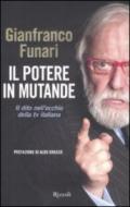 Il potere in mutande. Il dito nell'occhio della tv italiana