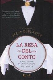 La resa del conto. Confessioni di un cameriere senza pietà