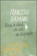 Storia di Ouiah che era un leopardo