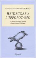Heidegger e l'ippopotamo