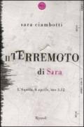 Il terremoto di Sara. L'Aquila, 6 aprile, ore 3.32