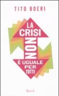 La crisi non è uguale per tutti