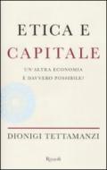 Etica e capitale. Un'altra economia è davvero possibile?