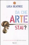 Da che arte stai? Una storia revisionista dell'arte italiana