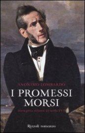 I promessi morsi. Storia gotica milanese del secolo XVII