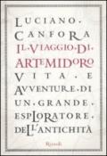 Il viaggio di Artemidoro: Vita e avventura di un grande esploratore dell'antichità