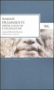 Frammenti. Opere logiche e filosofiche. Testo greco a fronte